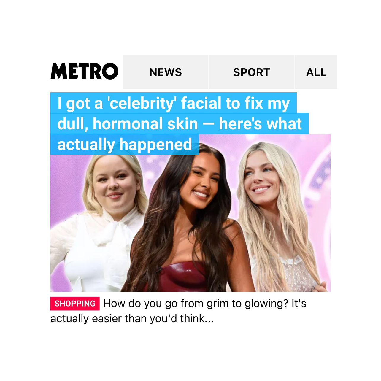 Shane Cooper Featured in Metro: "I got a ‘celebrity’ facial to fix my dull, hormonal skin — here’s what actually happened"